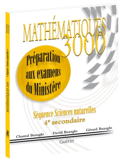 Mathématiques 3000 - Secondaire 4 - SN - Préparation aux examens du Ministère (73217)