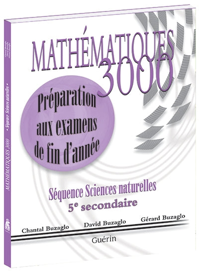 Mathématiques 3000 - Secondaire 5 - Préparation aux examens de fin d'année - SN (75006)