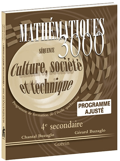 Mathématiques. 3000 - Secondaire 4 - CST - Cahier - Programme ajusté (75099)