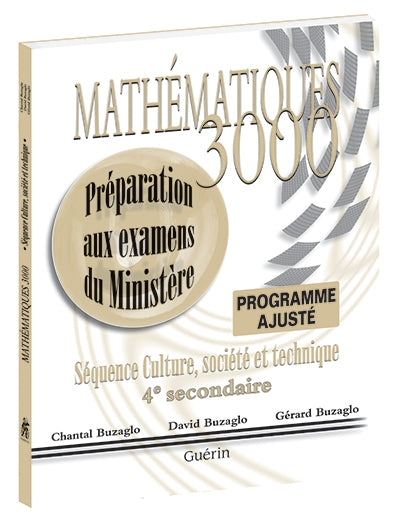 Mathématiques 3000 - Secondaire 4 - CST - Programme ajusté - Préparation aux examens du ministère (75211)