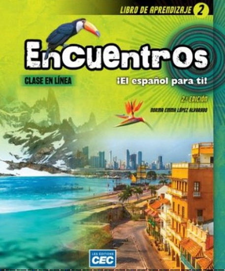 Encuentros: el español para ti!: cahier d'apprentissage 2