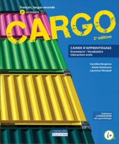 Cargo, 2e édition - 2e secondaire Cahier d'apprentissage