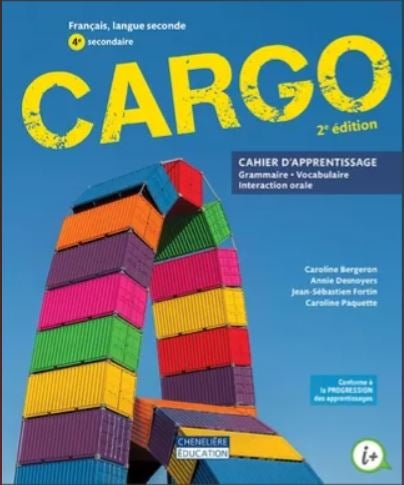 Cargo, 2e édition - 4e secondaire Cahier d'apprentissage