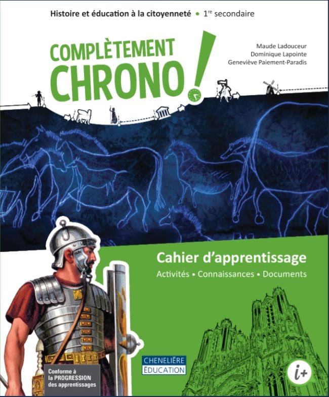 Complètement CHRONO, 1re secondaire Cahier d'apprentissage en version imprimée ET numérique