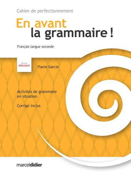 En avant la grammaire ! Niveau débutant