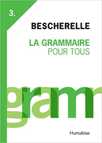 Bescherelle La Grammaire pour tous 3