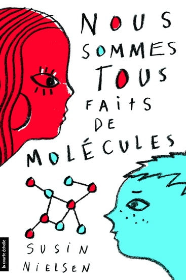 Nous sommes tous faits de molécules