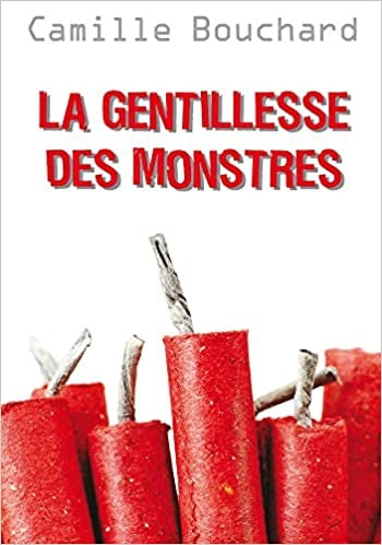 Gentillesse des Monstres