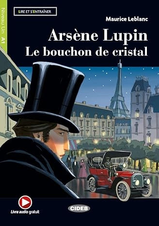 Arsène Lupin - Le bouchon de cristal