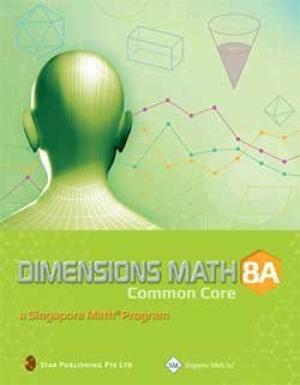 Dimensions Math 8a Common Core Textbook