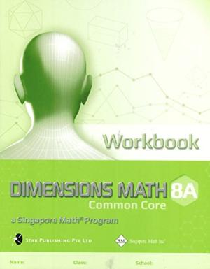 Dimensions Math 8a Common Core Workbook