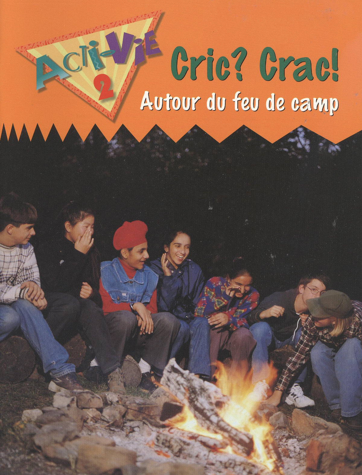 Acti-Vie 2: Cric? Crac! Autour du feu de camp