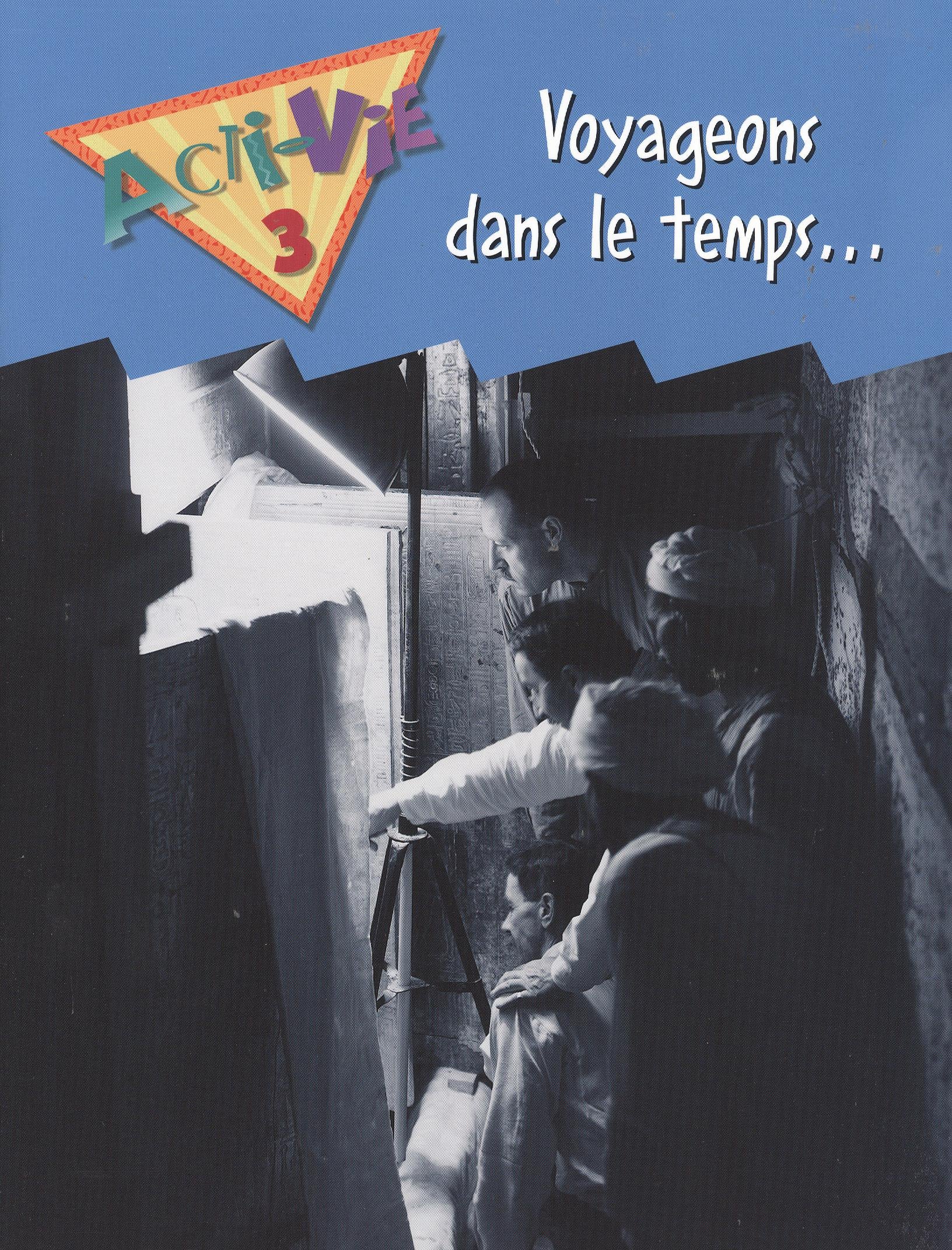 Acti-Vie 3: Voyageons dans le temps...