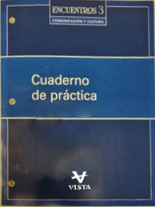 Encuentros, Level 3 © 2022 Student Activity Manual Workbook
