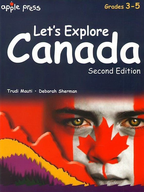 Apple Press - Let's Explore Canada  - Grades 3-5