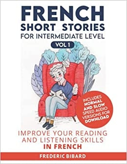 French Short Stories For Intermediate Level - Volume 1
