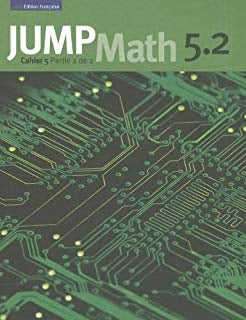Jump Math French - Cahier 5.2