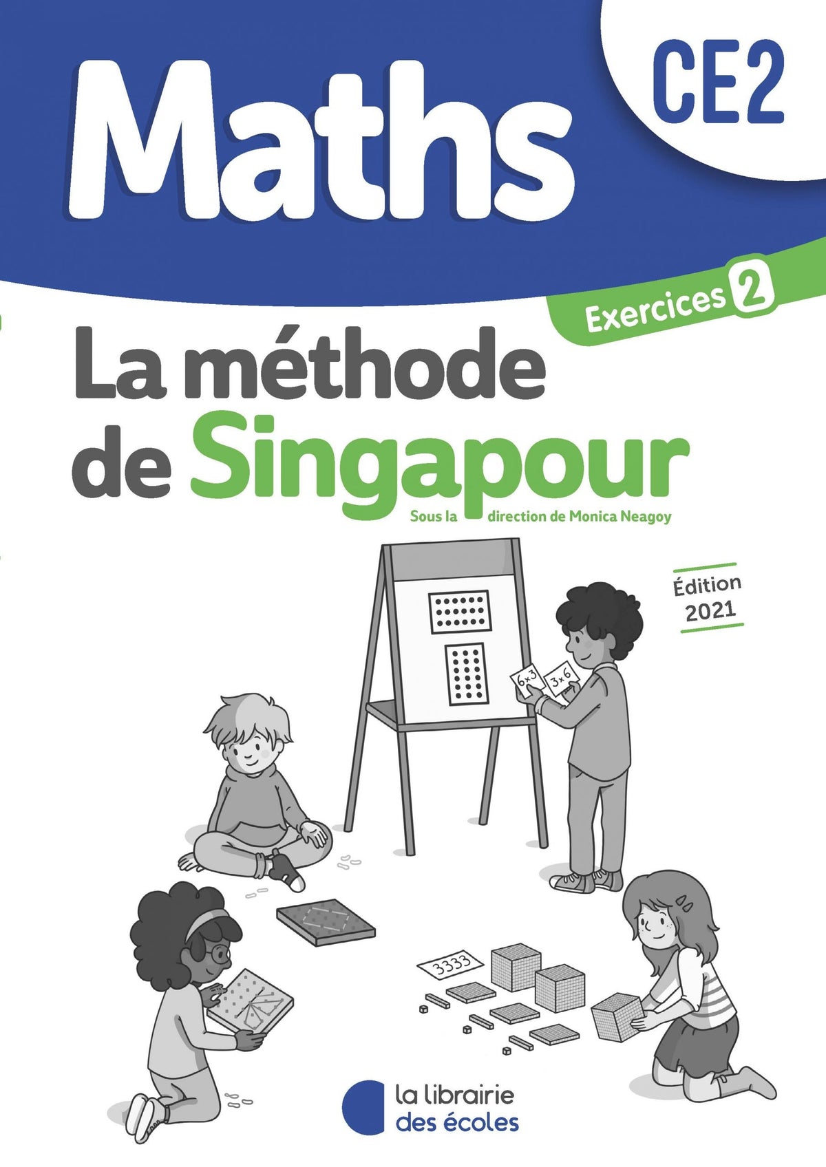 Maths - CE2- Méthode de Singapour - Cahier d'exercises 2